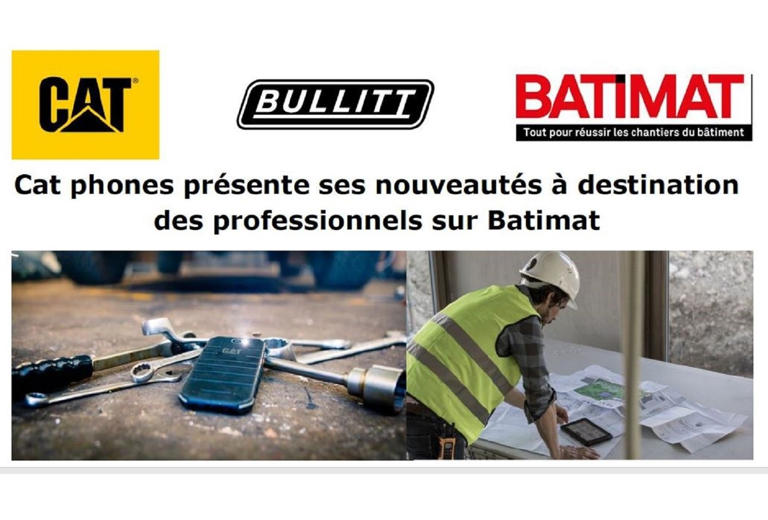 Cat phones présente ses nouveautés à destination des professionnels sur Batimat