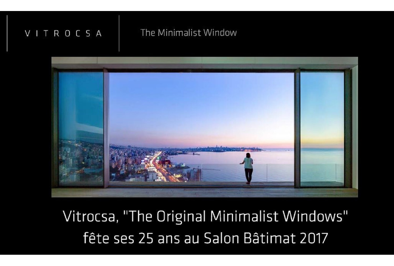 Vitrocsa, The Original Minimalist Windows fête ses 25 ans au Salon Bâtimat 2017